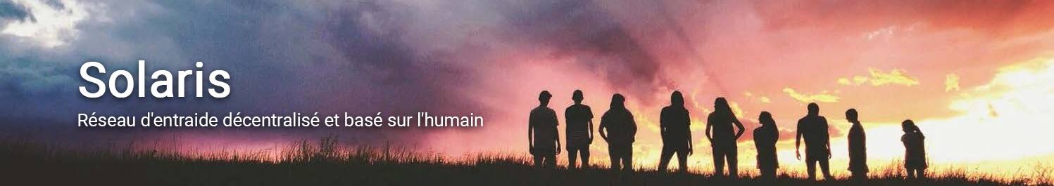 Solaris : réseau d'entraide décentralisé et basé sur l'humain