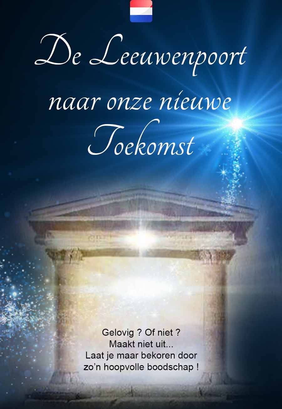 De Leeuwenpoort naar onze nieuwe Toekomst